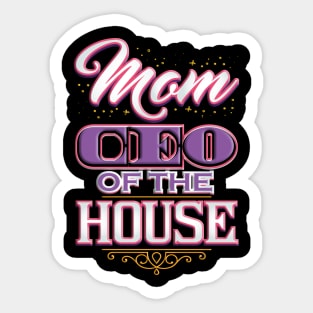 Mom CEO of the House Sticker